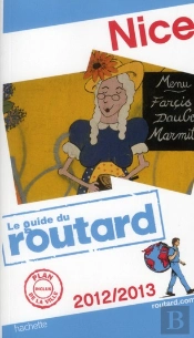 Guide Du Routard Nice 2012/2013
