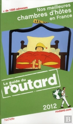 Bertrand.pt - Guide Du Routard Nos Meilleures Chambres D'Hotes En France 2012