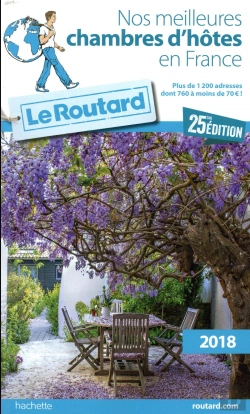 Bertrand.pt - Guide Du Routard Nos Meilleures Chambres D'Hotes En France 2018
