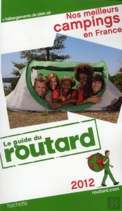 Bertrand.pt - Guide Du Routard Nos Meilleurs Campings En France 2012