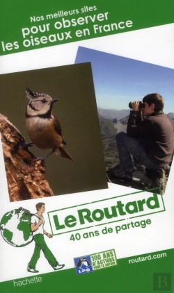 Bertrand.pt - Guide Du Routard Ou Observer Les Oiseaux En France ?
