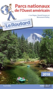 Guide Du Routard Parcs Nationaux De L'Ouest Americain 2018