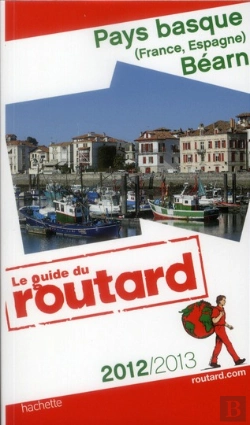 Bertrand.pt - Guide Du Routard Pays Basque Et Bearn 2012/2013