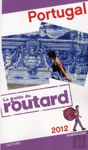 Guide Du Routard Portugal 2012