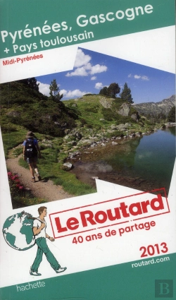 Bertrand.pt - Guide Du Routard Pyrenees Gascogne Et Pays Toulousain 2013