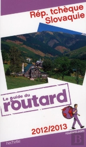 Guide Du Routard Republique Tcheque Et Slovaquie 2012/2013