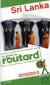 Guide Du Routard Sri Lanka 2012/2013