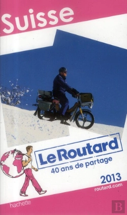 Bertrand.pt - Guide Du Routard Suisse 2013