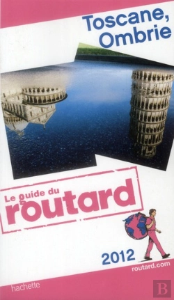 Bertrand.pt - Guide Du Routard Toscane, Ombrie 2012