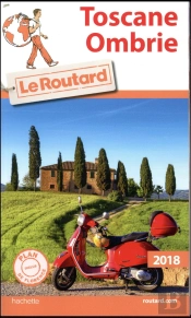Guide Du Routard Toscane, Ombrie 2018