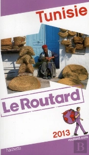 Guide Du Routard Tunisie 2013
