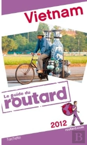 Guide Du Routard Vietnam 2012