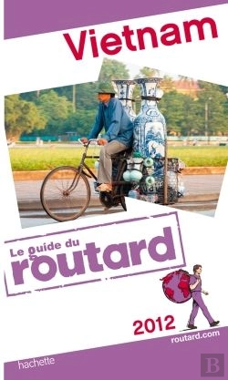 Bertrand.pt - Guide Du Routard Vietnam 2012