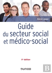 Guide Du Secteur Social Et Médico-Social (11e Édition)