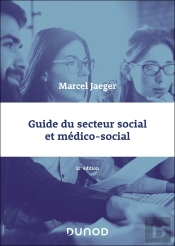 Guide Du Secteur Social Et Médico-Social (12e Édition)
