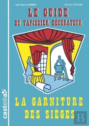 Guide Du Tapissier Decorateur T.1