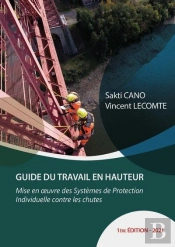 Guide Du Travail En Hauteur - Mise En Oeuvre Des Dispositifs De Protection Individuelle Contre Les C