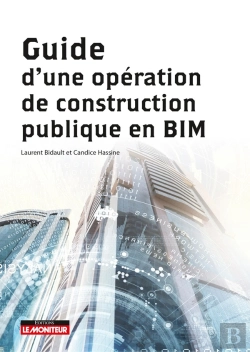 Bertrand.pt - Guide D'Une Opération De Construction Publique En Bim