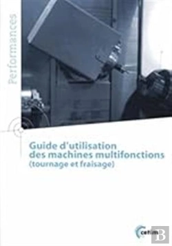 Bertrand.pt - Guide D'Utilisation Des Machines Multifonctions (Tournage Et Fraisage)