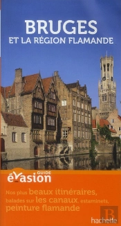 Guide Evasion Bruges Et Region Flamande