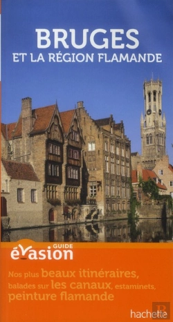 Bertrand.pt - Guide Evasion Bruges Et Region Flamande