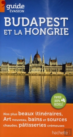 Bertrand.pt - Guide Evasion Budapest Et La Hongrie