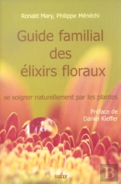 Guide Familial Des Elixirs Floraux