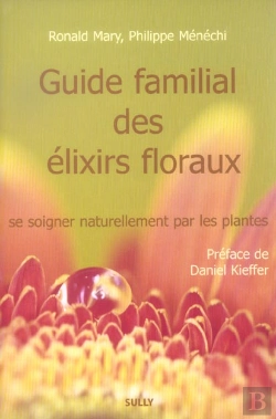 Bertrand.pt - Guide Familial Des Elixirs Floraux