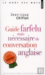 Guide Farfelu Mais Nécessaire De Conversation Anglaise