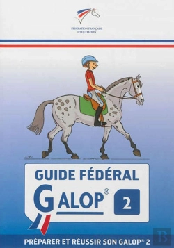Bertrand.pt - Guide Federal - Galop 2 - Preparer Et Reussir Son Galop 2