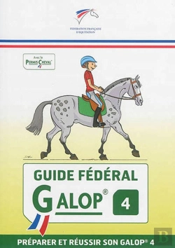Bertrand.pt - Guide Federal - Galop 4 - Preparer Et Reussir Son Galop 4