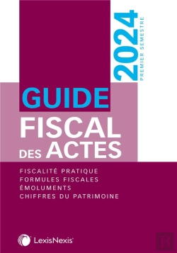 Bertrand.pt - Guide Fiscal Des Actes : Premier Semestre 2024 (35e Édition)