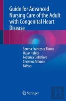 Guide For Advanced Nursing Care Of The Adult With Congenital Heart Disease
