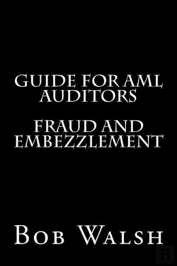Bertrand.pt - Guide For Aml Auditors - Fraud And Embezzlement