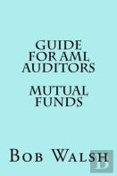 Guide For Aml Auditors - Mutual Funds