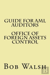 Guide For Aml Auditors - Office Of Foreign Assets Control