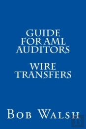 Guide For Aml Auditors - Wire Transfers