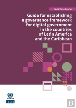 Bertrand.pt - Guide For Establishing A Governance Framework For Digital Government In The Countries Of Latin America And The Caribbean