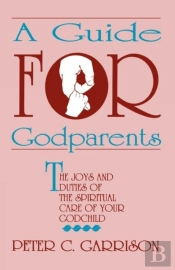 Guide For Godparents, A