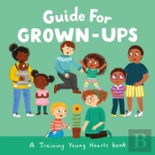 Guide For Grown-Ups
