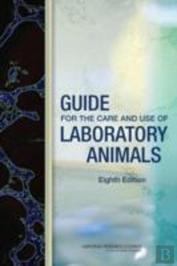 Bertrand.pt - Guide For The Care And Use Of Laboratory Animals