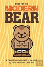 Guide For The Modern Bear