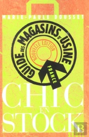 Guide France Des Magasins D'Usine - Nouvelle Edition