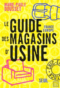Bertrand.pt - Guide France-Europe Des Magasins D'Usine - Nouvelle Edition