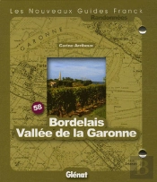 Guide Franck T.58; Bordelais, Vallée De La Garonne