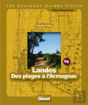 Guide Franck T.68; Landes ; Des Plages À L'Armagnac