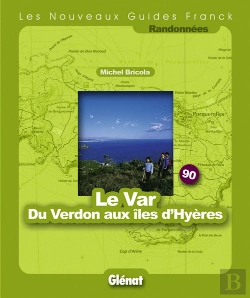 Bertrand.pt - Guide Franck T.90; Le Var ; Du Verdon Aux Iles D'Hyères