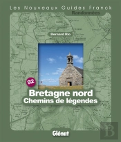 Guide Franck T.92; Bretagne Nord, Chemins De Légendes