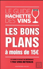 Guide Hachette Des Vins 2018 Bons Plans A - De 15?