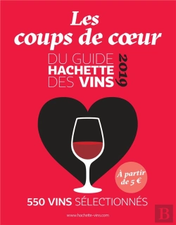 Bertrand.pt - Guide Hachette Des Vins Coups De Coeur 2019